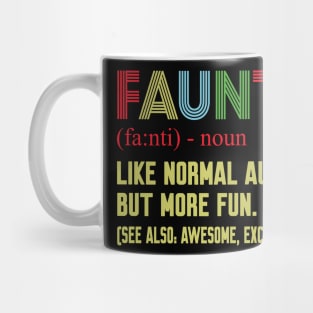 Fauntie auntie Mug